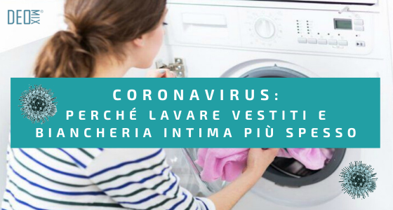 Coronavirus: ecco perché lavare vestiti e biancheria intima più spesso